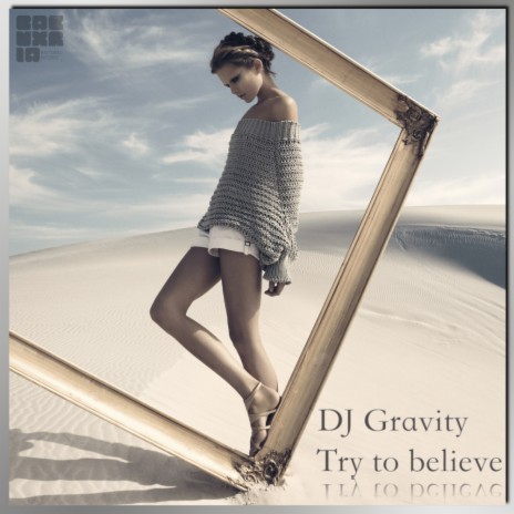 Try To Believe (Original Mix)