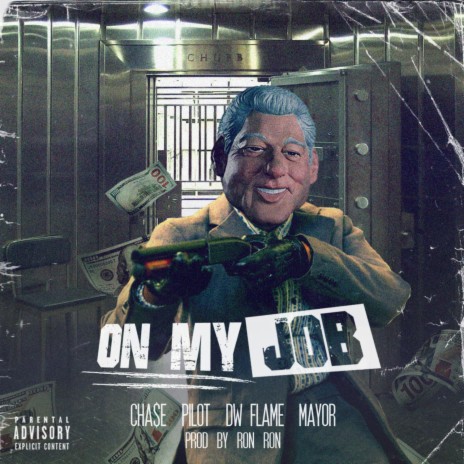 On My Job ft. Pilot, DW Flame & Mayor | Boomplay Music