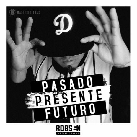 Pasado, Presente, Futuro | Boomplay Music