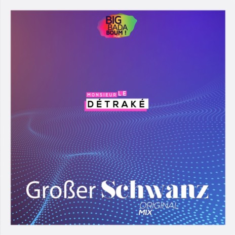 Großer Schwanz (Original Mix)