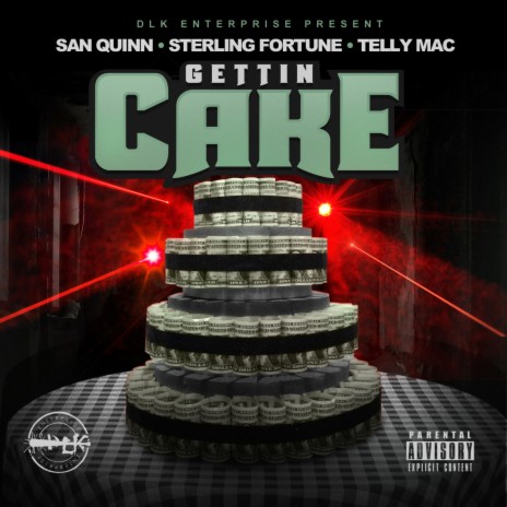 Gettin Cake ft. Sterling Fortune & Telly Mac | Boomplay Music