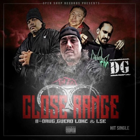 Close Range ft. B-Dawg, Guero, Lokz & Lse | Boomplay Music