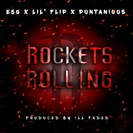 Rockets Rolling ft. Lil Flip & Puntanious | Boomplay Music