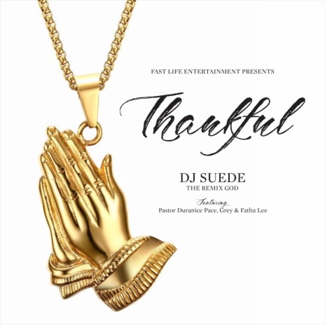 Thankful ft. Pastor Duranice Pace, PBD Grey & Fatha Lee | Boomplay Music