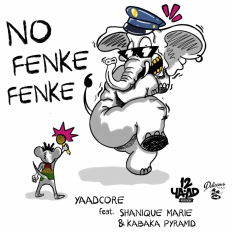 No Fenke Fenke ft. Shanique Marie & Kabaka Pyramid | Boomplay Music