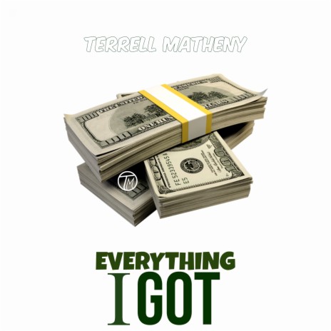 Everything I Got | Boomplay Music