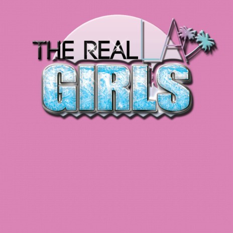 The Real La Girls ft. Sylke Fyne & Iammie | Boomplay Music