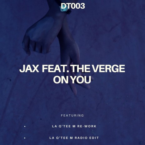 On You (La Qtee M Re-work) ft. The Verge