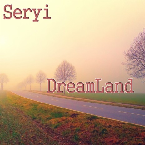 DreamLand (Original Mix) | Boomplay Music