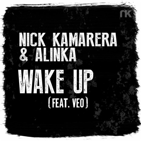 Wake Up (Radio Edit) ft. Alinka & VEO | Boomplay Music