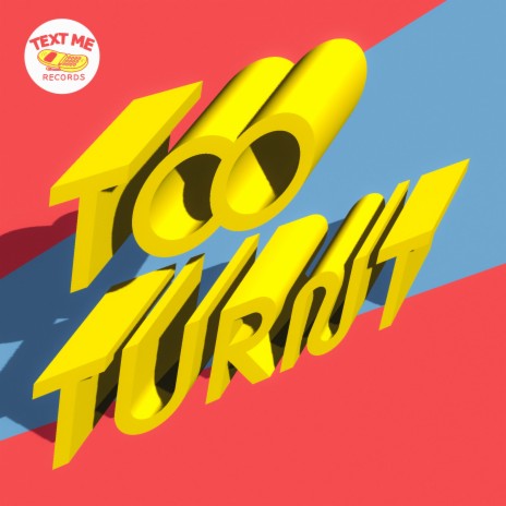 Too Turnt ft. Fat Tony & WADE08 | Boomplay Music