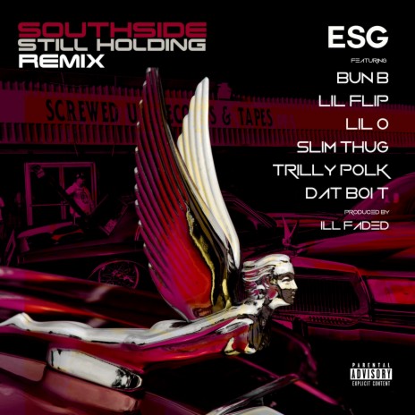 Southside Still Holdin (Remix) ft. Bun B, Lil Flip, Lil O, Slim Thug, Trilly Polk & Dat Boi T | Boomplay Music