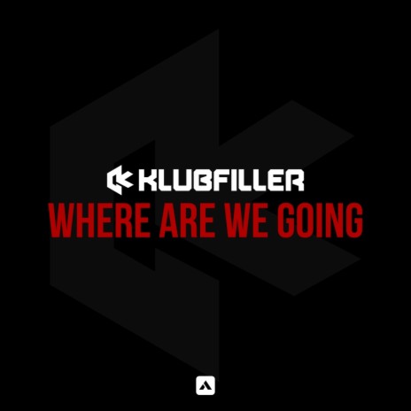 Where Are We Going (Original Mix)