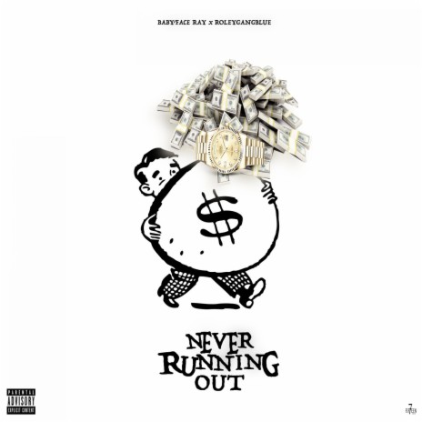 Never Running Out ft. RoleyGangBlue | Boomplay Music