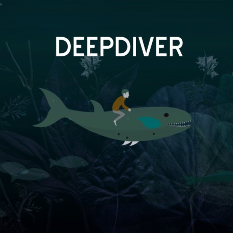 Deepdiver | Boomplay Music