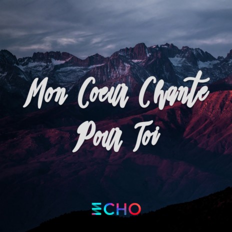 Mon coeur chante pour toi | Boomplay Music