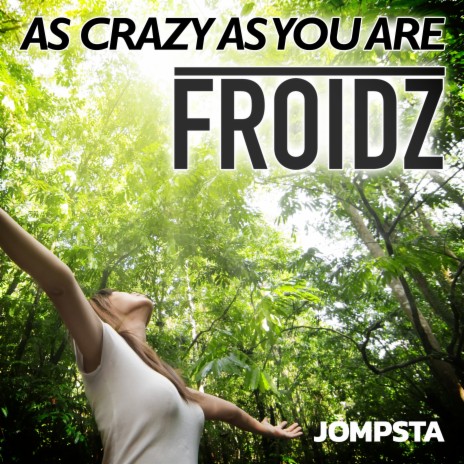 As Crazy as You Are (Edit) | Boomplay Music