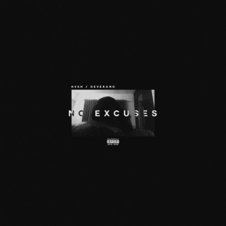 No Excuses ft. Deverano | Boomplay Music