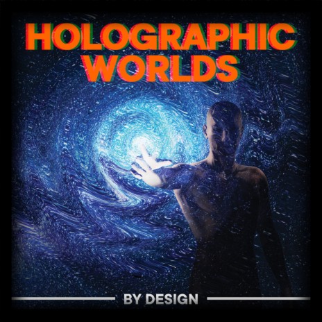 Holographic Worlds | Boomplay Music