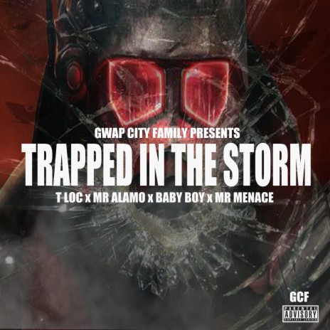 Trapped in the Storm ft. Mr Alamo, Baby Boy & Mr Menace | Boomplay Music