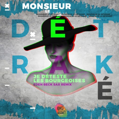 Je Déteste Les Bourgeoises (Eden Beck Sax Remix)