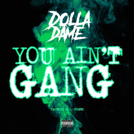 You Ain't Gang | Boomplay Music