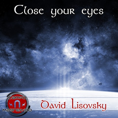 Close Your Eyes (Original Mix)