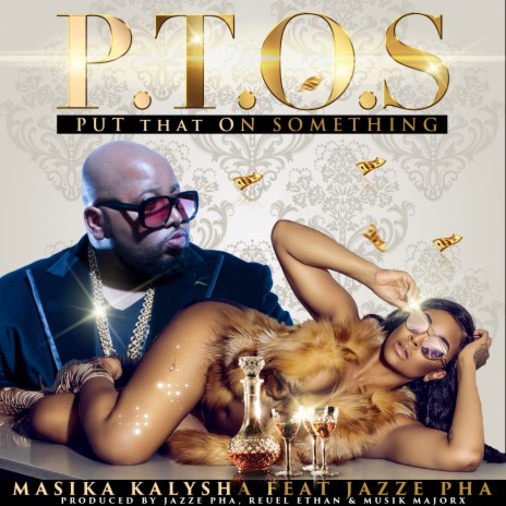 P.T.O.S. ft. Jazze Pha | Boomplay Music