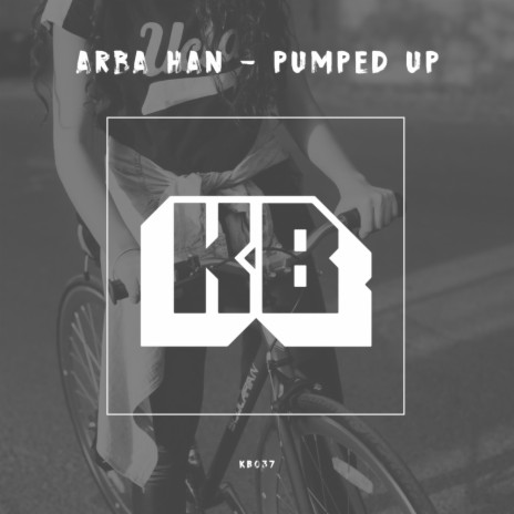 Pumped Up (Original Mix) | Boomplay Music