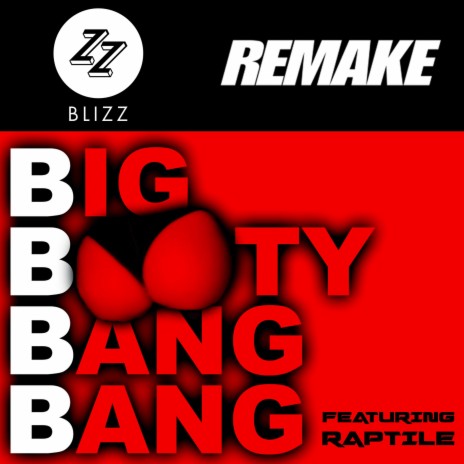 Bbbb (Big Booty Bang Bang) ft. DJ Remake & Raptile | Boomplay Music