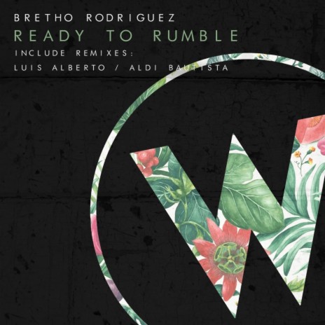 Ready To Rumble (Aldi Bautista Remix) | Boomplay Music