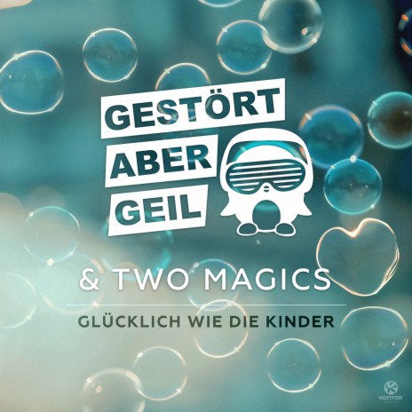 Glücklich wie die Kinder (Extended Mix) ft. Two Magics | Boomplay Music