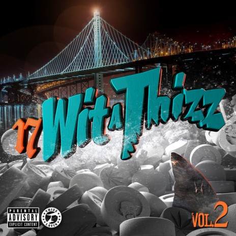 17 wit a Thizz ft. A Money & Durrty D | Boomplay Music