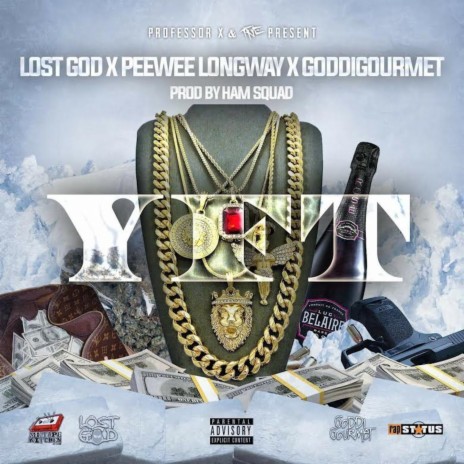 Y.F.T ft. Peewee Longway & Goddi Gourmet | Boomplay Music