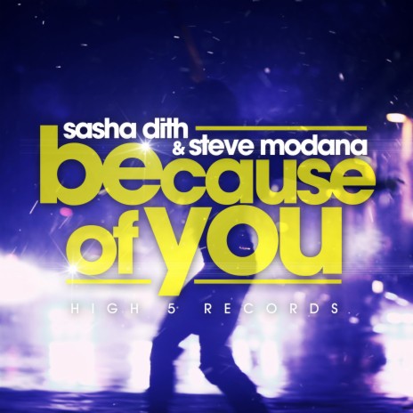 Because of You (Radio Mix) ft. Steve Modana | Boomplay Music