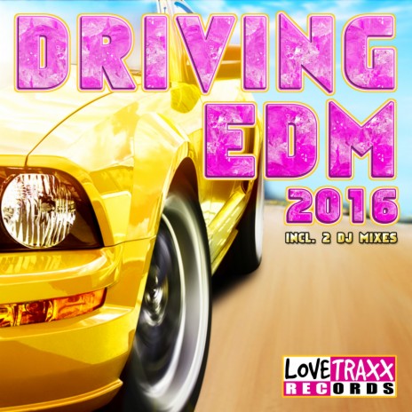 Driving EDM 2016 DJ Mix (Short Mix) | Boomplay Music