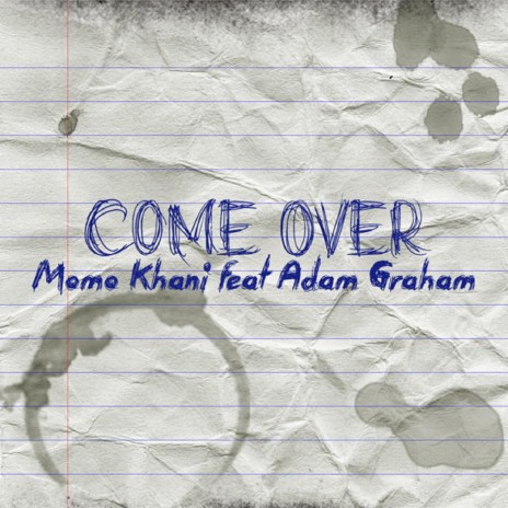 Come Over (Original Mix) ft. Adam Graham | Boomplay Music