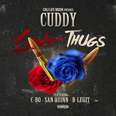 Love for Thugs ft. C-Bo, San Quinn & B-Legit | Boomplay Music