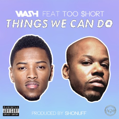 Things We Can Do ft. Too $hort | Boomplay Music