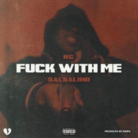 Fuck With Me ft. Salsalino | Boomplay Music