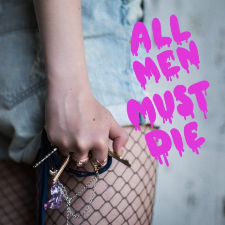 All Men Must Die | Boomplay Music