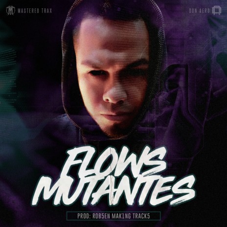 Flows Mutantes | Boomplay Music