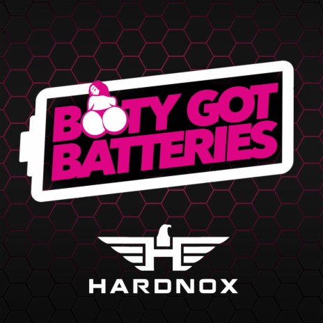 Booty Got Batteries | Boomplay Music