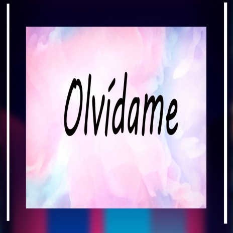 Olvídame | Boomplay Music