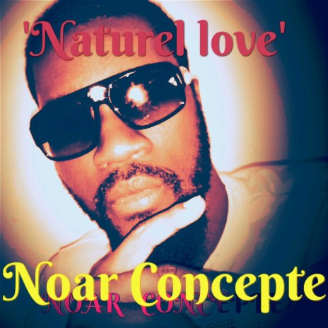 Naturel love | Boomplay Music