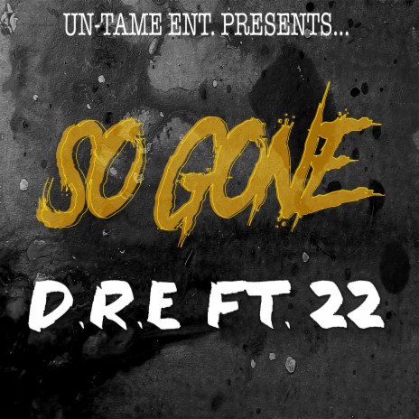 So Gone ft. 22 | Boomplay Music