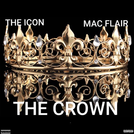 The Crown ft. Mac Flair | Boomplay Music