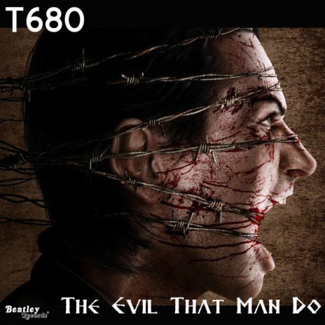 The Evil That Man Do | Boomplay Music