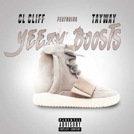 Yeezy Boosts ft. Tayway | Boomplay Music