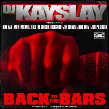 Back to the Bars ft. Nino Man, Vado, Mysonne, Fred The Godson, Locksmith, Jon Connor, Joell Ortiz & Joseph Sikora | Boomplay Music